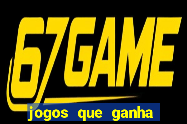 jogos que ganha dinheiro de verdade sem pagar nada